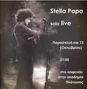 Παρασκευή 13/10, Stella Papa - Solo Live